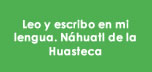 Náhuatl de la Huasteca AIB 3