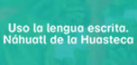 Náhuatl de la Huasteca